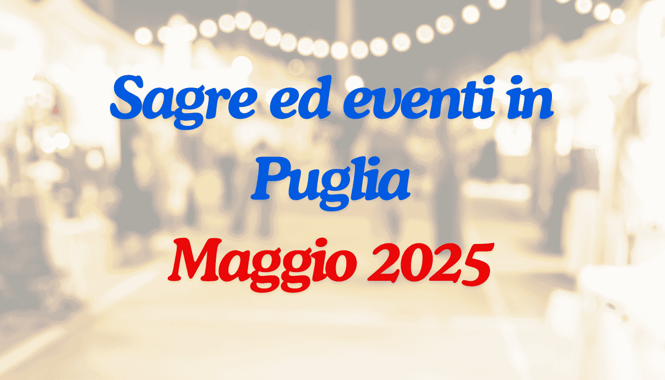 sagre in puglia maggio 2025